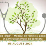 Simpozion Dr. Mircia Iorga-Medicul de familie și pacientul său în centrul sistemului de sănătate – 08 august 2024